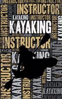Kayaking Instructor Journal