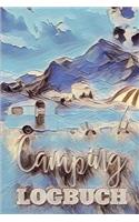 Camping Logbuch: Camper Tagebuch zum selber schreiben für den nächsten Camper, Wohnmobil, Reisemobil, Caravan oder WoMo - mit Ausfüllhilfe