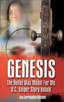Genesis The Bullet Was Meant For Me D.C. Sniper Story Untold