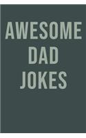 Awesome Dad Jokes: Blank Lined Notebook to Save Dad's Finest