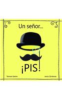 Un señor ¡PIS!