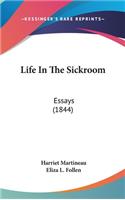 Life In The Sickroom