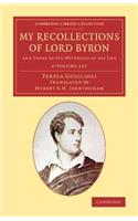 My Recollections of Lord Byron 2 Volume Set
