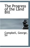 The Progress of the Land Bill