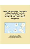 The World Market for Unbleached, Sulfite Chemical Wood Pulp Excluding That of Dissolving Grades