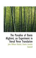 The Paradise of Dante Alighieri; An Experiment in Literal Verse Translation