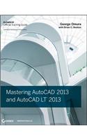 Mastering AutoCAD 2013 and AutoCAD LT 2013