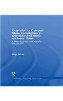The Extension of Coastal State Jurisdiction in Enclosed or Semi-Enclosed Seas