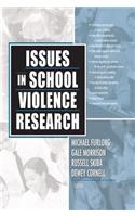 Issues in School Violence Research
