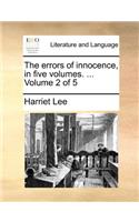 The Errors of Innocence, in Five Volumes. ... Volume 2 of 5