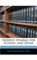 Hebrew Hymnal for School and Home