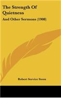 Strength Of Quietness