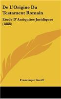 de L'Origine Du Testament Romain