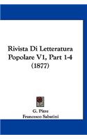 Rivista Di Letteratura Popolare V1, Part 1-4 (1877)
