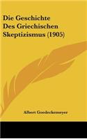 Die Geschichte Des Griechischen Skeptizismus (1905)