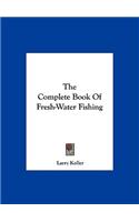 The Complete Book of Fresh-Water Fishing