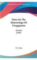 Notes on the Meteorology of Vizagapatam