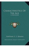 Characteristics of the Age