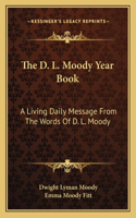 The D. L. Moody Year Book