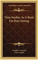 Time Studies as a Basis for Rate Setting