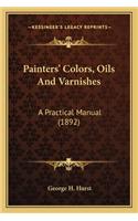 Painters' Colors, Oils and Varnishes