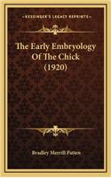 The Early Embryology of the Chick (1920)
