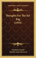 Thoughts For The Kit Bag (1918)