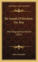 Annals Of Stockton-On-Tees