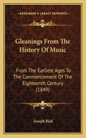 Gleanings From The History Of Music