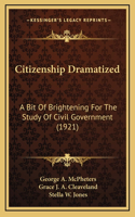 Citizenship Dramatized