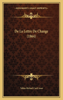 De La Lettre De Change (1864)