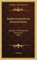 Begriffsverwandtschaft Und Sprachentwickelung