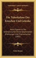 Die Tuberkulose Der Knochen Und Gelenke