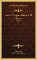 Andrea Navagero Alla Corte Di Spagna (1871)