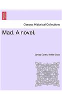 Mad. a Novel.