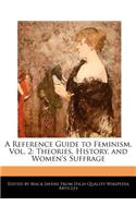 A Reference Guide to Feminism, Vol. 2: Theories, History, and Women's Suffrage(English)