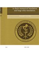 Numerical Analysis of the Aerodynamic Noise Prediction in Direct Numerical Simulation and Large Eddy Simulation