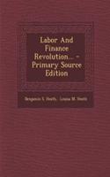 Labor and Finance Revolution...