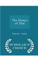 The Essays of Elia - Scholar's Choice Edition