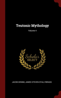 Teutonic Mythology; Volume 4