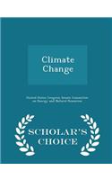 Climate Change - Scholar's Choice Edition