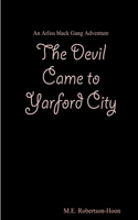 Devil Came to Yarford City