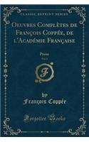 Oeuvres Complètes de François Coppée, de l'Académie Française, Vol. 1: Prose (Classic Reprint)
