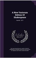 A New Variorum Edition Of Shakespeare