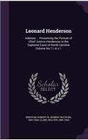 Leonard Henderson: Address ... Presenting the Portrait of Chief Justice Henderson to the Supreme Court of North Carolina Volume No.11 in v.1