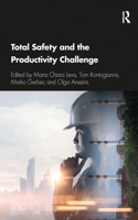 Total Safety and the Productivity Challenge