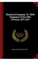 History of Company E, 303d Engineers of the 78th Division, 1917-1919