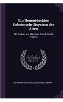 Ein Neuentdecktes Geheimschriftsystem der Alten