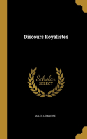 Discours Royalistes
