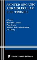 Printed Organic and Molecular Electronics